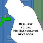 Mr Blangcaster Next Door